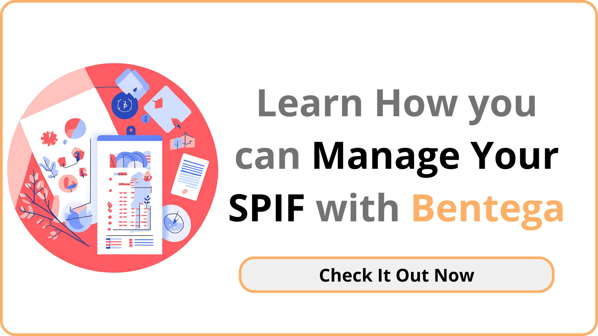 Manage Your SPIF with Bentega