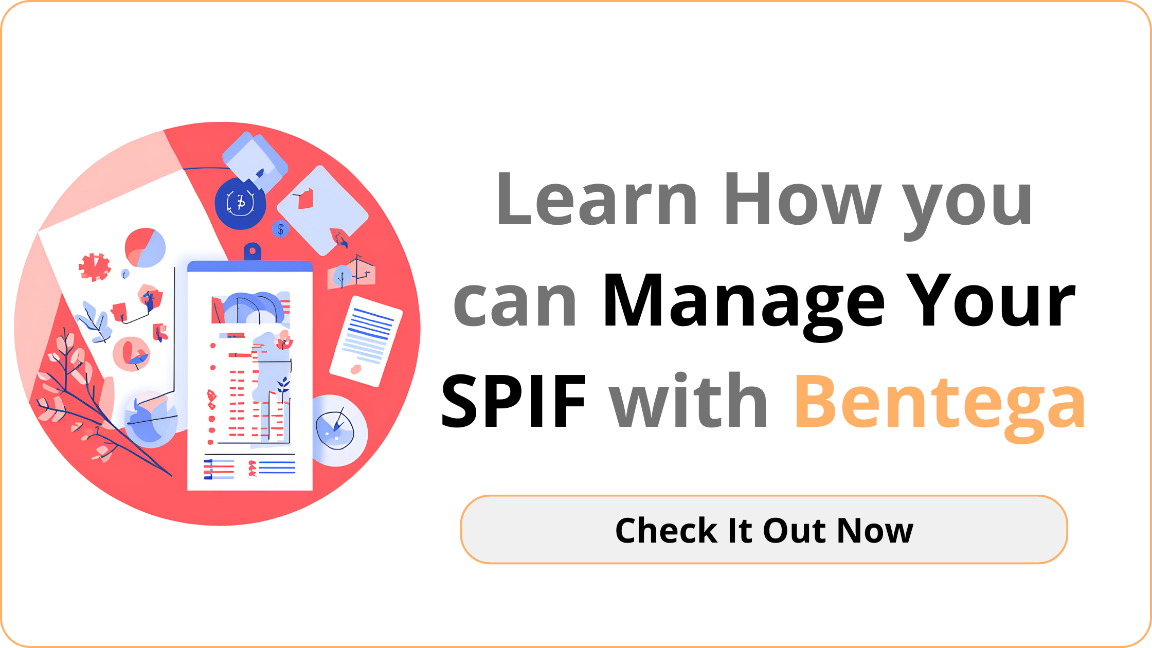 Manage Your SPIF with Bentega